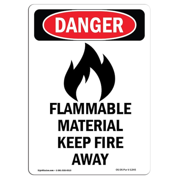 Safety Sign, OSHA Danger, 24" Height, Flammable Material, Portrait, D-1824-V-1245
